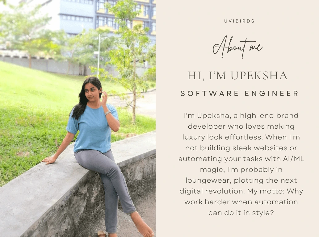 About Upeksha – Founder, Software engineer, Web Developer and Automation Specialist at Uvibirds